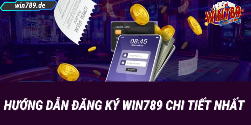 Hướng dẫn các bước đăng ký win789